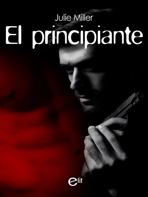 Title details for El principiante by Julie Miller - Available
